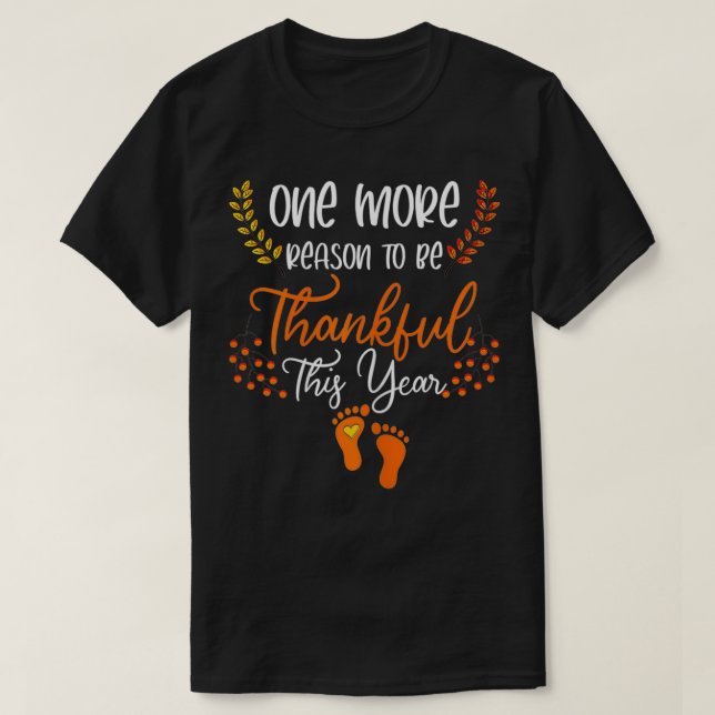 Womens Baby Thanksgiving  One More Reason To Be Th T-Shirt (Design Front)