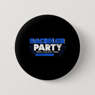 Womens Bachelor Loading Groom Bride Party Funny V- 6 Cm Round Badge