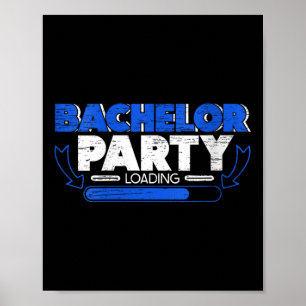 Womens Bachelor Loading Groom Bride Party Funny V- Poster