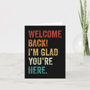 Womens Back To School Teacher Welcome Back I'm Card
