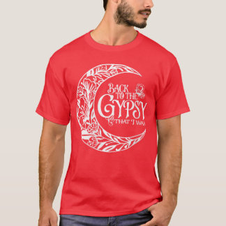 Womens Back tohe Gypsyhat I was Hippie Funny Class T-Shirt