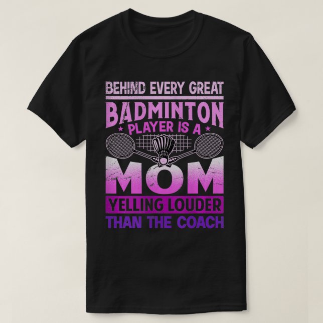 Womens BADMINTON MOM Yelling Louder Than the Coach T-Shirt (Design Front)