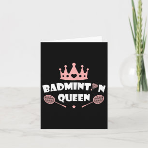 Womens Badminton Queen Shuttle Badminton Lover Card