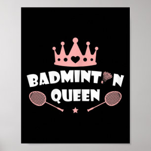 Womens Badminton Queen Shuttle Badminton Lover  Poster