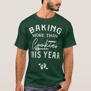 Womens Baking More Than Cookies This Year Christma T-Shirt