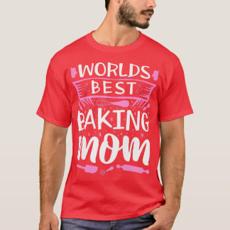 Womens Baking Mum Baker Confectioner Baking Utensi T-Shirt