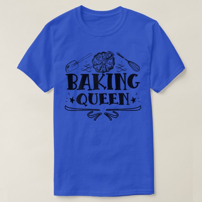 Womens Baking Queen Saying With Cake For Baking Fa T-Shirt (Design Front)