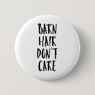 Womens Barn Hair Dont Care Funny Horse Gift For Ho 6 Cm Round Badge