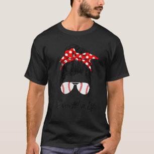 Womens Baseball Bonus Mum Life Messy Bun T-Shirt