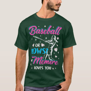 Womens Baseball Or Bows Memere Loves You Gender Re T-Shirt