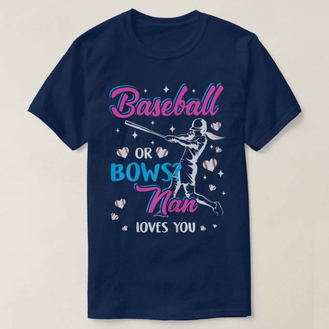 Womens Baseball Or Bows Nan Loves You Gender Revea T-Shirt (Design Front)