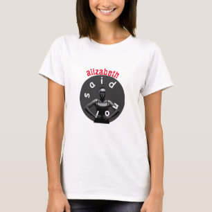 Women's Basic T-Shirt i said no custom name 