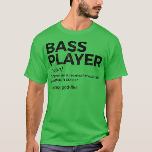 Womens Bass Player Definition Bassist For Musician T-Shirt