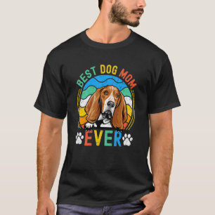 Womens Basset Hound Best Dog Mum Ever Mum T-Shirt