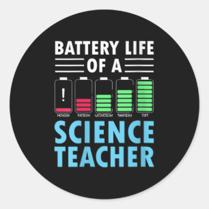 Womens Battery Life Weekly Cycle For Funny Science Classic Round Sticker