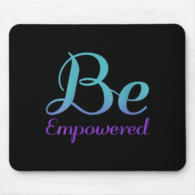 Womens Be Empowered Prevention Awareness Mouse Pad (Front)