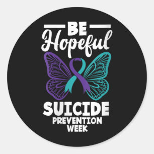 Womens Be Hopeful Suicide Prevention Week Suicide Classic Round Sticker