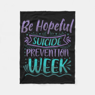 Womens Be Hopeful Suicide Prevention Week Teal &am Fleece Blanket