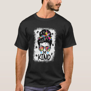 Womens Be Kind Autism Awareness Messy Bun Girl Ble T-Shirt