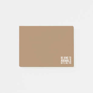 Womens Be Kind to Animals or I'll Kill You Funny G Post-it Notes