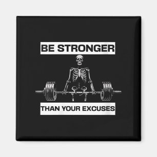 Womens Be Stronger Than Excuses Skeleton Magnet