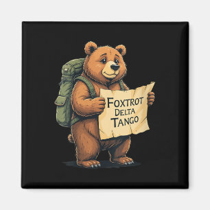 Womens Bear Foxtrots Deltas Tangos Funny Bear Foxt Magnet