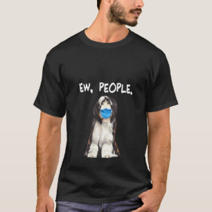 Womens Bearded Collie Ew People Dog Wearing Face M T-Shirt