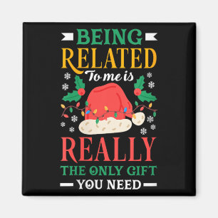 Womens Being Related to is The Only Thing Need Magnet