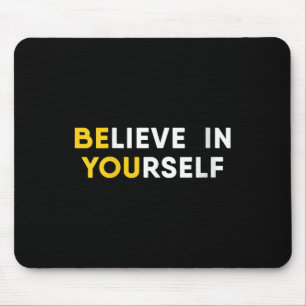 Womens Believe In Yourself Motivation Quote V-neck Mouse Pad