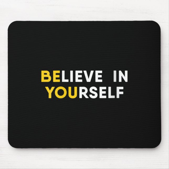 Womens Believe In Yourself Motivation Quote V-neck Mouse Pad (Front)