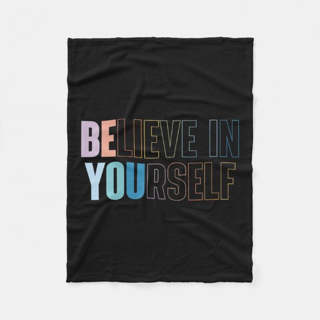 Womens Believe In Yourself Motivational Quote Insr Fleece Blanket (Front)