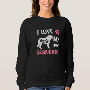Womens Bernese Dog Grandma I Love My Granddog Dog Sweatshirt