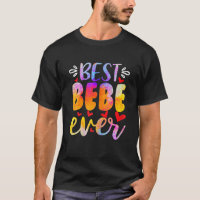 Womens Best Bebe Ever Mother's Day