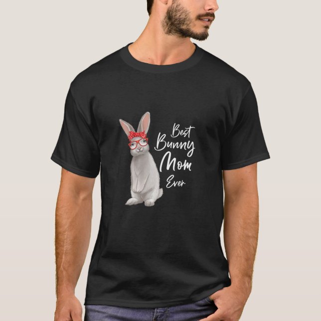 Womens Best Bunny Mum Ever Bunny Mum Rabbit Mum Mo T-Shirt (Front)