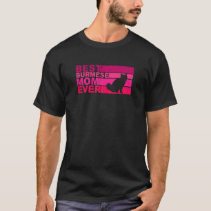 Womens Best Burmese Mum Ever T-Shirt