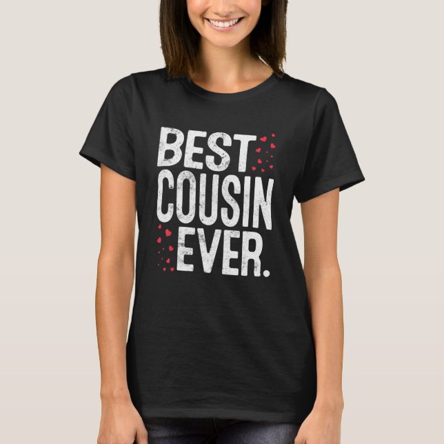 Womens Best Cousin Ever Cute Cousin  Valentines Da T-Shirt (Front)