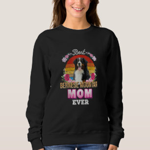 Womens Best Dog Mum Ever Bernese Mountain Floral R Sweatshirt