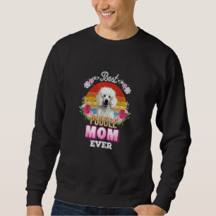 Womens Best Dog Mum Ever Poodle Floral Retro Moth Sweatshirt