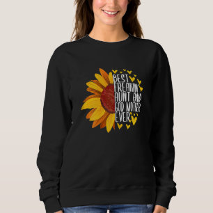 Womens Best Freakin Aunt And God Mother Women Moth Sweatshirt