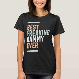 Womens Best Freaking Gammy Ever Awesome Mothers Da T-Shirt
