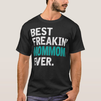 Womens Best Freaking MOMMOM ever, TGift for MOMMOM T-Shirt