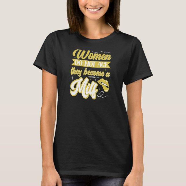 Womens Best Frriend Mature Women Do Not Age They B T-Shirt (Front)