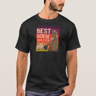 Womens Best Horse Mum Ever Horse Lover Equestrian T-Shirt