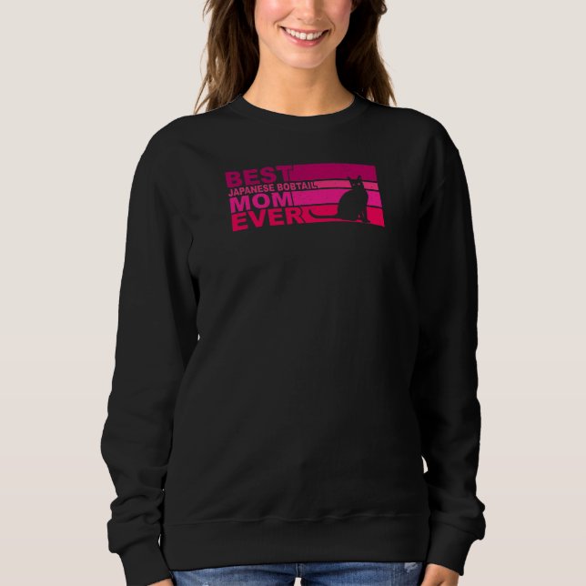 Womens Best Japanese Bobtail Mom Ever Sweatshirt (Front)