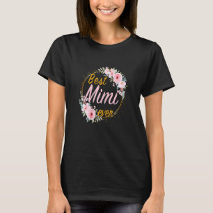 Womens Best Mimi Ever Floral Happy Mothers Day 202 T-Shirt