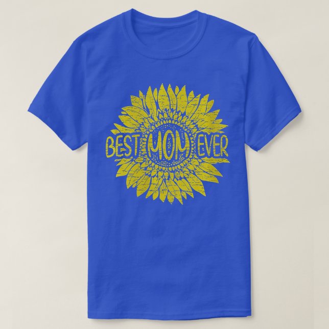 Womens Best Mum Ever Sunflower Good Mothers Day Gi T-Shirt (Design Front)