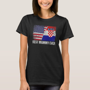 Womens Best Mummy Ever Croatia Flag Patriotic Mum T-Shirt