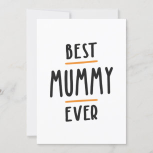 Womens Best Mummy Ever Mother's Day Gift Invitation