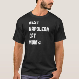 Womens Best Napoleon Cat Mum Cat T-Shirt