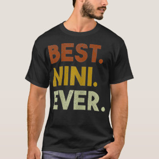 Womens Best Nini Ever Gifts for Grandma Mothers Da T-Shirt